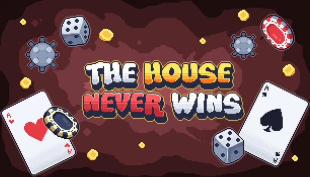 庄家永不赢（The House Never Wins） 游戏封面