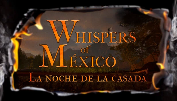 墨西哥低语：新婚之夜（Whispers of Mexico: La noche de la casada） 游戏封面