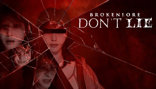 BrokenLore：别撒谎（BrokenLore: DON’T LIE） 游戏封面