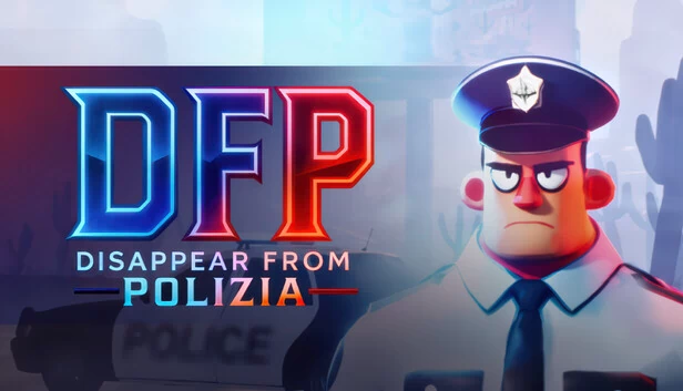 DFP - 从警察视野中消失（DFP - Disappear from Polizia） 游戏封面