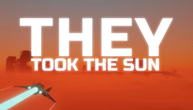 他们带走了太阳（They Took the Sun） 游戏封面
