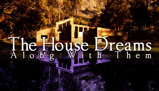 房屋随他们一同入梦（The House Dreams Along With Them） 游戏封面