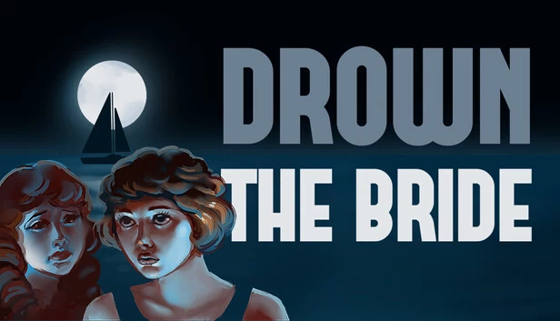 淹没新娘（Drown the Bride） 游戏封面