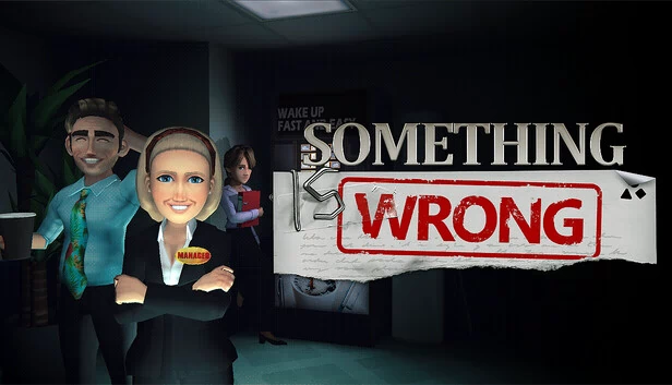 Something is wrong 游戏封面