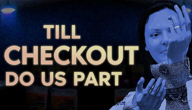 直到结账才分离（Till Checkout Do Us Part） 游戏封面