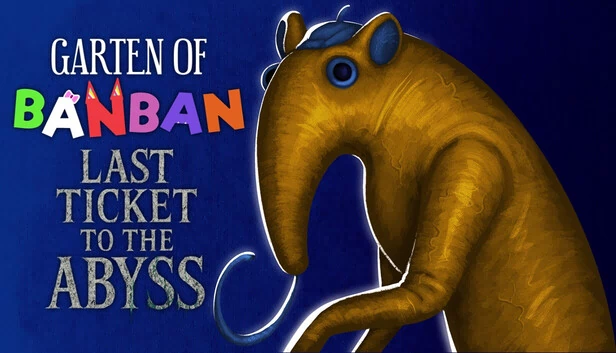 班班幼儿园：通往深渊的最后一张票（Garten of Banban: Last Ticket to the Abyss） 游戏封面