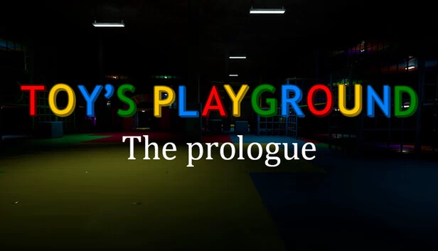 玩具游乐场：序章（Toy's Playground: The prologue） 游戏封面