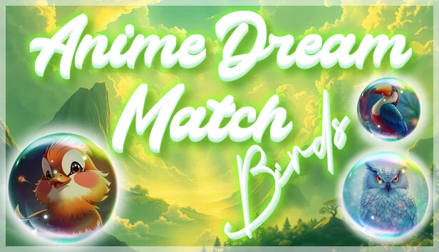 动漫梦幻对决：飞鸟（Anime Dream Match: Birds） 游戏封面