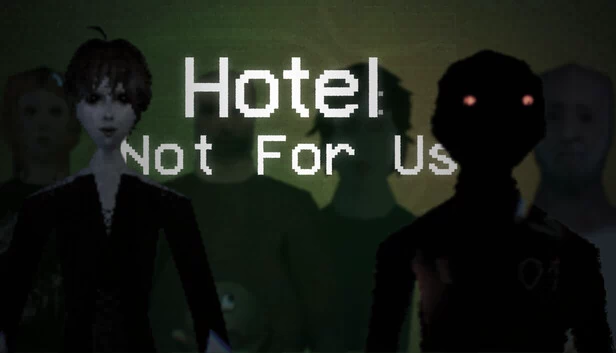 酒店：非我所属（Hotel: Not For Us） 游戏封面