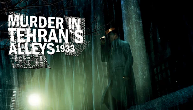德黑兰小巷谋杀案 1933（Murder In Tehran's Alleys 1933） 游戏封面