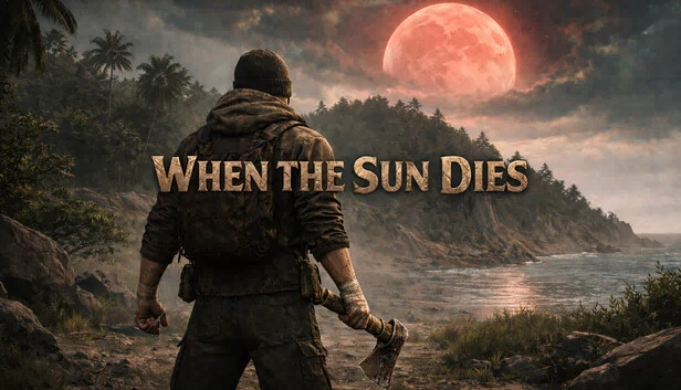 当太阳熄灭时（When The Sun Dies） 游戏封面