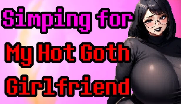 为我的辣妹哥特女友痴迷（Simping for My Hot Goth Girlfriend） 游戏封面