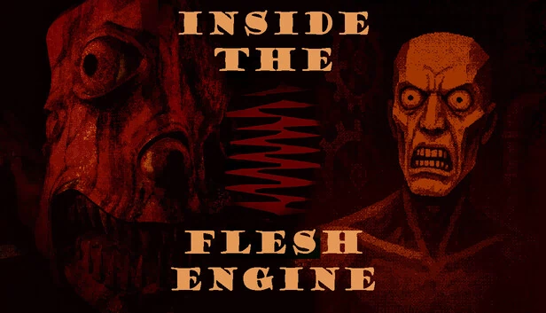 血肉引擎内部（Inside the Flesh Engine） 游戏封面