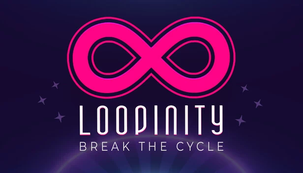 LOOPINITY：打破循环（LOOPINITY: Break the Cycle） 游戏封面