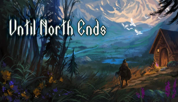 直到北方尽头（Until North Ends） 游戏封面