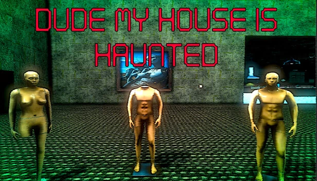 老兄，我家闹鬼了（Dude My House Is Haunted） 游戏封面