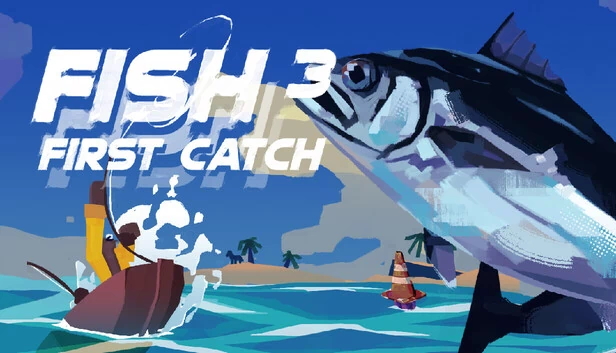 FISH³:首次捕获(FISH³: FIRST CATCH) 游戏封面