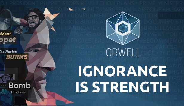 奥威尔：无知即力量（Orwell: Ignorance is Strength） 游戏封面