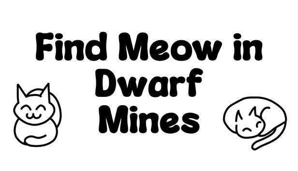 在矮人矿洞中寻找喵（Find Meow in Dwarf Mines） 游戏封面