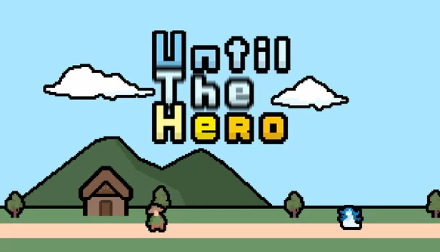 直到英雄（Until The Hero） 游戏封面