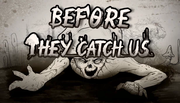 在他们抓住我们之前(Before They Catch Us) 游戏封面