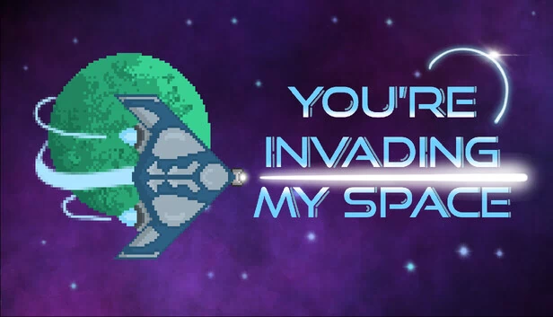 你入侵了我的空间（You're Invading My Space） 游戏封面