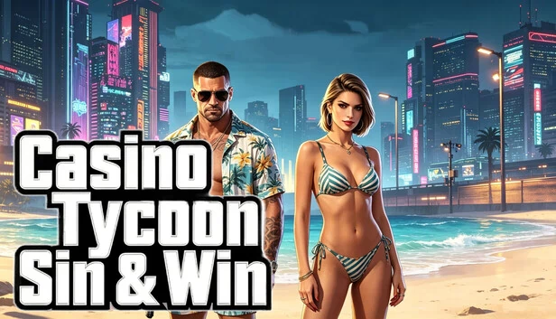 赌场大亨：罪恶与财富（Casino Tycoon: Sin & Win） 游戏封面
