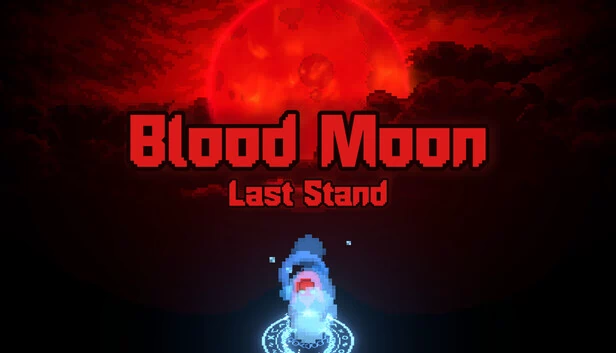 血月：最后防线（Blood Moon: Last Stand） 游戏封面