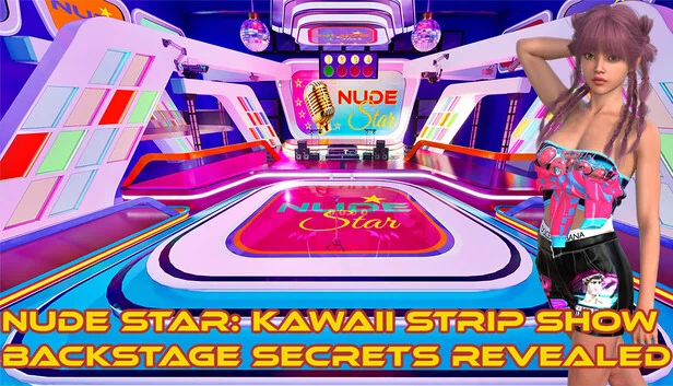 裸星：可爱脱衣秀——后台秘密揭晓（Nude Star: Kawaii Strip Show — Backstage Secrets Revealed） 游戏封面