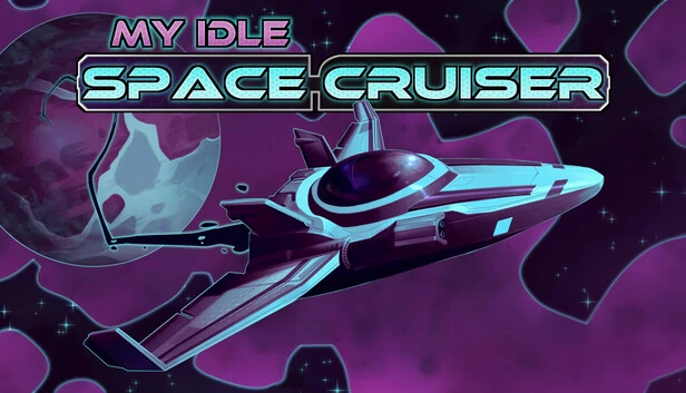 我的闲置太空巡洋舰（My Idle Space Cruiser） 游戏封面