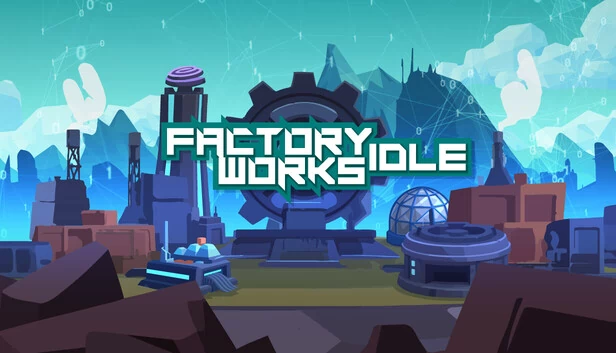 闲置工厂（Factory Works Idle） 游戏封面