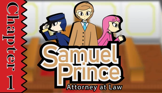 萨缪尔·普林斯律师 第一章（Samuel Prince Attorney at Law Chapter 1） 游戏封面