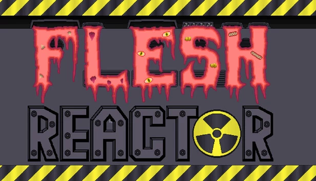 血肉反应堆（Flesh Reactor） 游戏封面