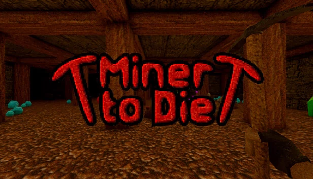 矿工必死(Miner to Die) 游戏封面