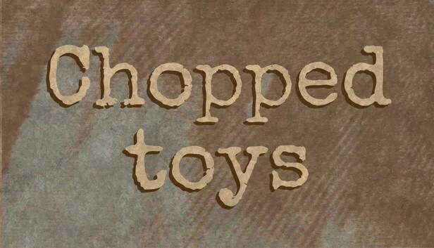 切碎玩具（Chopped toys） 游戏封面