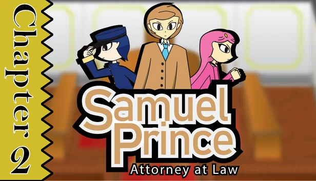 萨缪尔·普林斯：律师 第二章（Samuel Prince Attorney at Law Chapter 2） 游戏封面