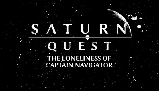 土星任务:领航员船长的孤独(Saturn Quest: The Loneliness Of Captain Navigator) 游戏封面