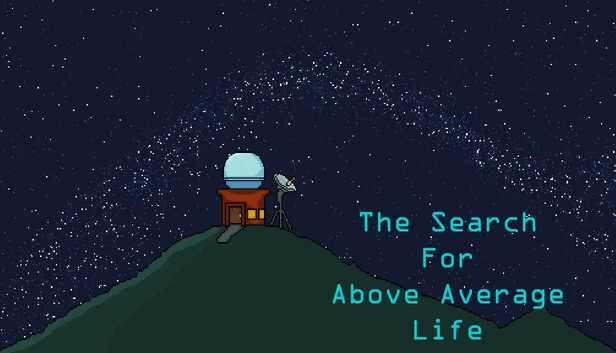 寻找高于平均的生活(The Search For Above Average Life) 游戏封面