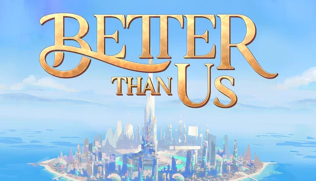 优于人类（Better Than Us） 游戏封面
