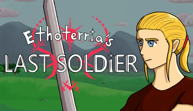 埃索泰瑞亚的最后士兵（Ethoterria's Last Soldier） 游戏封面