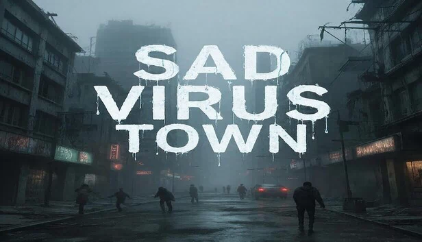 悲伤病毒小镇（Sad Virus Town） 游戏封面