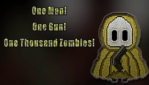 一人！一枪！千尸！（One Man! One Gun! One Thousand Zombies!） 游戏封面
