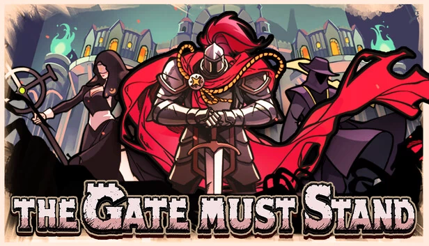 The Gate Must Stand 游戏封面