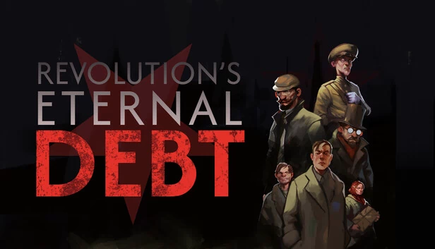 革命之永恒债务（Revolution's Eternal Debt） 游戏封面