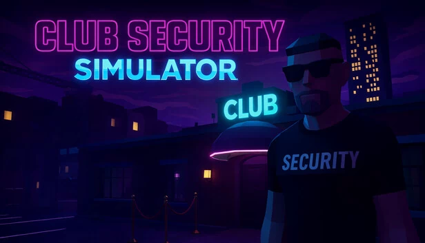 俱乐部安保模拟器（Club Security Simulator） 游戏封面