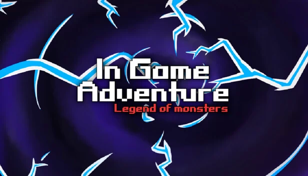 游戏内冒险：怪物传说（In Game Adventure: Legend of Monsters） 游戏封面