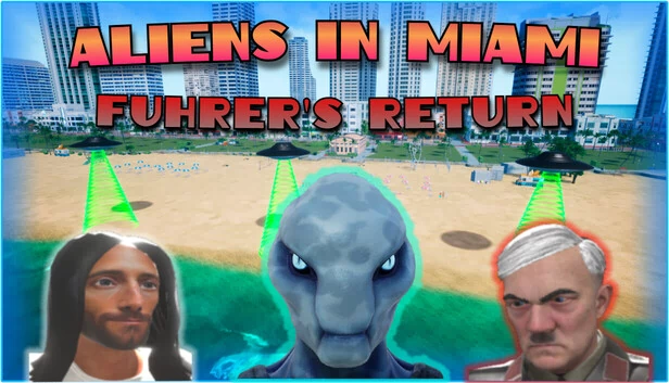 外星人在迈阿密：元首归来（Aliens in Miami: Fuhrer's Return） 游戏封面