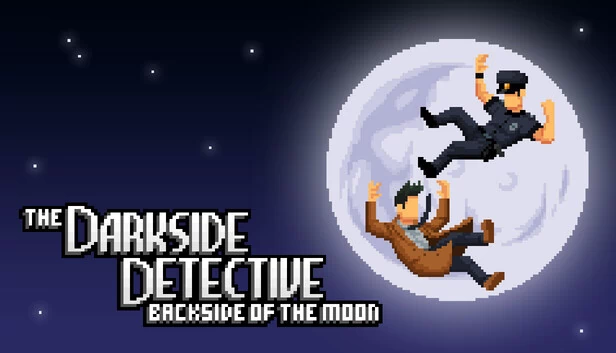 黑暗侦探：月之暗面（The Darkside Detective: Backside of the Moon） 游戏封面