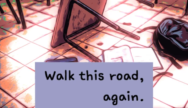再次踏上这条路（Walk this road, again） 游戏封面