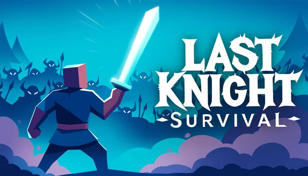 最后骑士：生存（Last Knight Survival） 游戏封面